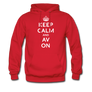 Keep Calm And AV On Hoodie (EXCLUSIVE) - red