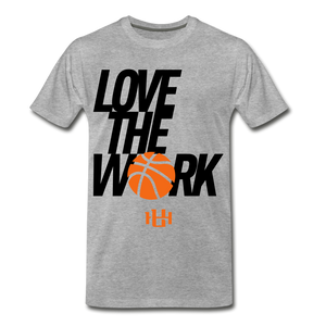 Utah Hoops™ Adult "Love The Work" Premium T-Shirt - heather gray
