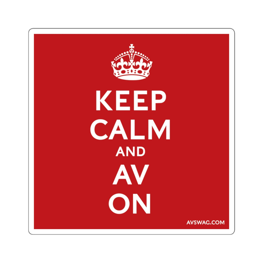 Keep Calm and AV On Sticker