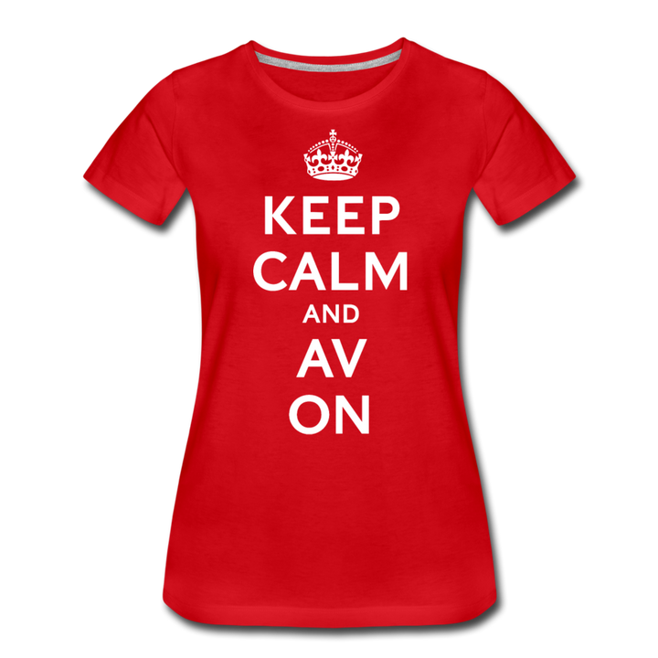 Keep Calm And AV On Women’s Premium T-Shirt - red