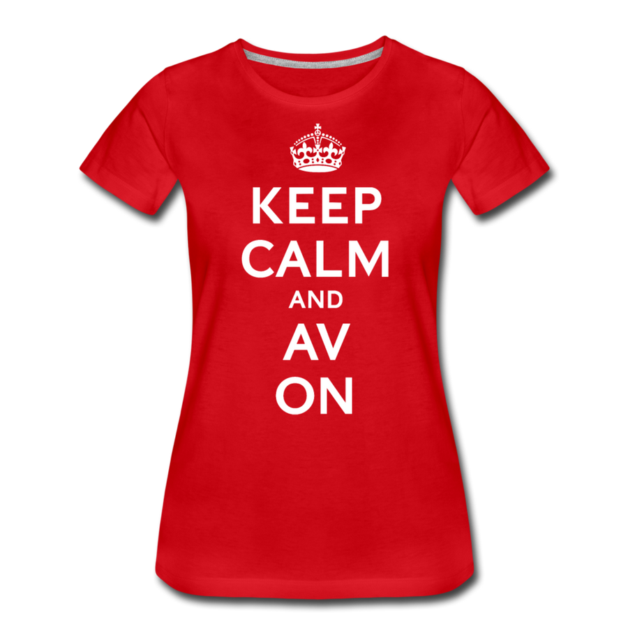 Keep Calm And AV On Women’s Premium T-Shirt - red
