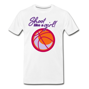 Shoot Like A Girl Basketball Adult Premium T-Shirt - white