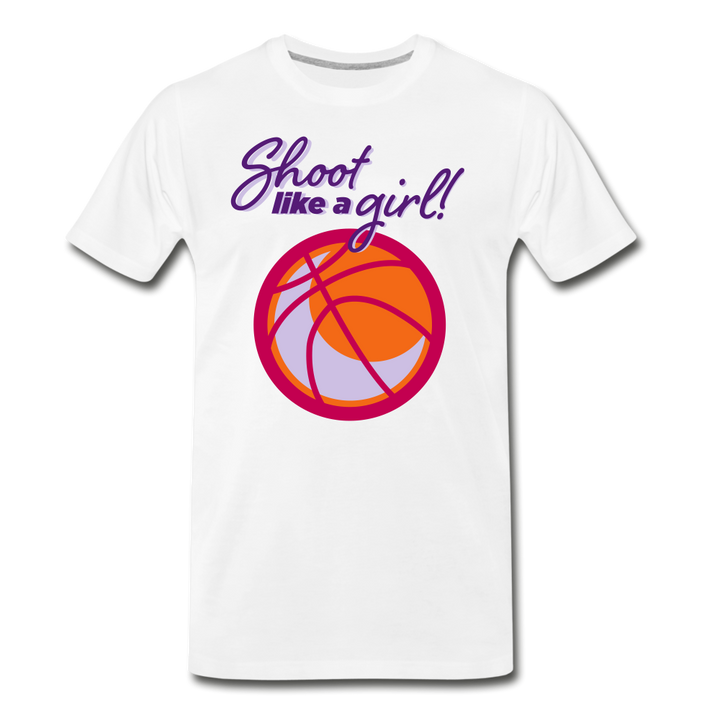 Shoot Like A Girl Basketball Adult Premium T-Shirt - white